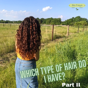 What types of hair do I have? Part II